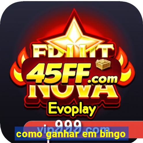 como ganhar em bingo